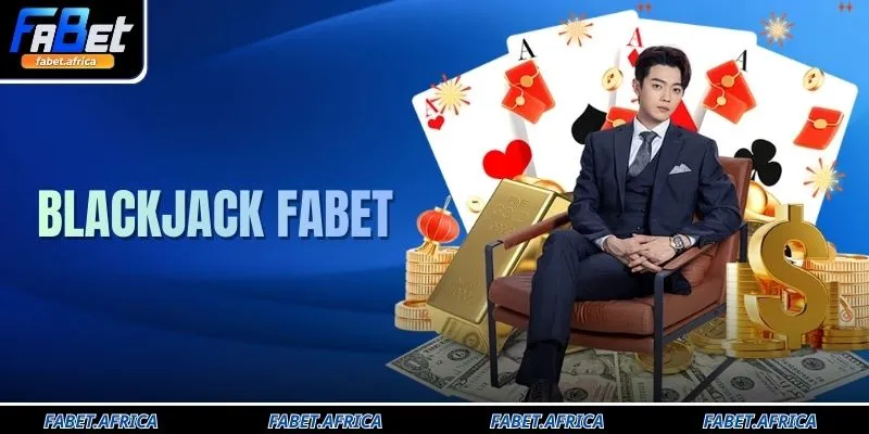 Blackjack FABET Sảnh Bài Chuyên Nghiệp Với Dealer Live Top 1 6 Blackjack FABET Sảnh Bài Chuyên Nghiệp Với Dealer Live Top 1