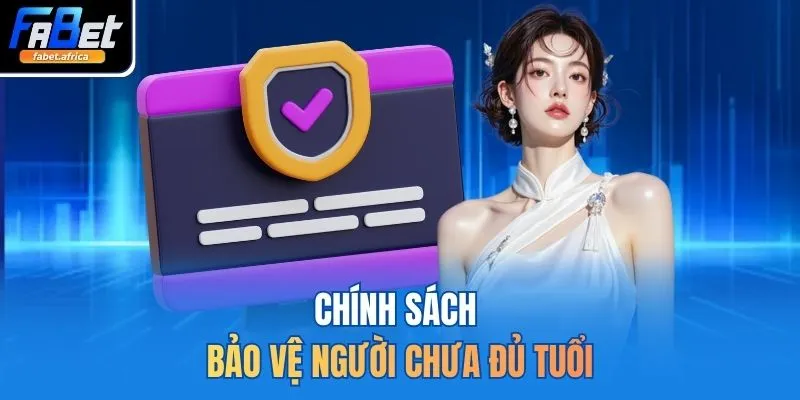 Chính Sách Bảo Mật 3 Chính sách bảo vệ người chưa đủ tuổi