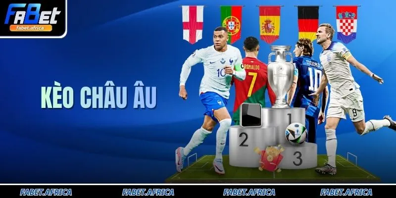 Kèo Châu Âu 1x2 Tại FABET Giúp Bạn Thắng 99% Tiền Thưởng 5 Kèo Châu Âu 1x2 Tại FABET Giúp Bạn Thắng 99% Tiền Thưởng