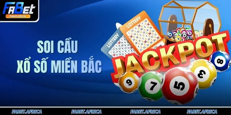 Soi Cầu Xổ Số Miền Bắc Chuẩn Xác 2026 - Bí Kíp Bắt Bất Bại 7 Soi Cầu Xổ Số Miền Bắc Chuẩn Xác 2026 - Bí Kíp Bắt Bất Bại